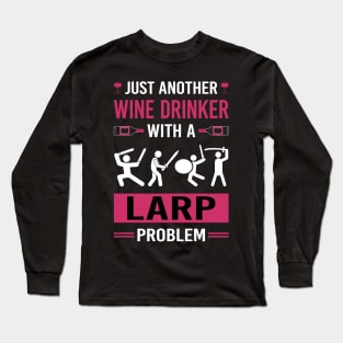 Wine Drinker Larp Larping RPG Roleplay Roleplaying Role Playing Long Sleeve T-Shirt